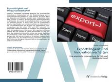 Couverture de Exporttätigkeit und Innovationsverhalten
