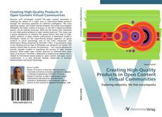 Capa do livro de Creating High-Quality Products in Open Content Virtual Communities 