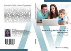 Couverture de Promoting Positiv Parental Perceptions