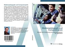 Bookcover of Medienpädagogik und Computerspiele