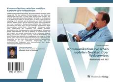 Capa do livro de Kommunikation zwischen mobilen Geräten über Webservices 