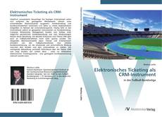 Buchcover von Elektronisches Ticketing als CRM-Instrument