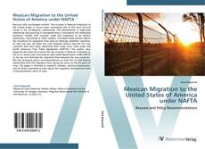Buchcover von Mexican Migration to the United States of America under NAFTA