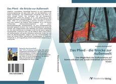 Bookcover of Das Pferd - die Brücke zur Außenwelt