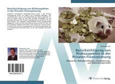 Portada del libro de Berücksichtigung von Risikoaspekten in der Privaten Finanzplanung