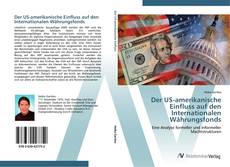 Portada del libro de Der US-amerikanische Einfluss auf den Internationalen Währungsfonds