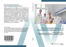 Обложка Die Vorsorgetreuhand in Gesundheitsangelegenheiten