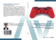 Netzwerkeffekte im Markt für Videospielkonsolen kitap kapağı