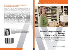 Обложка Entwicklungsstrategien im Berliner Naturkostfachhandel