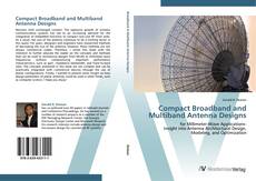 Обложка Compact Broadband and Multiband Antenna Designs