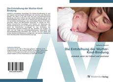 Обложка Die Entstehung der Mutter-Kind-Bindung