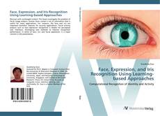 Обложка Face, Expression, and Iris Recognition Using Learning-based Approaches