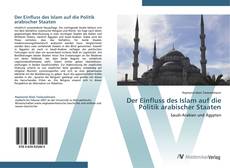 Couverture de Der Einfluss des Islam auf die Politik arabischer Staaten