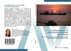Bookcover of Transformation im chinesisch-russischen Grenzraum