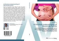 Обложка A Christian Understanding of Becoming Parents