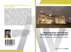 Bookcover of Degeneration christlicher Werte in der Kanzlerschaft?