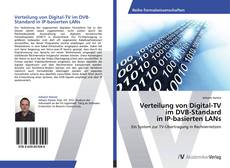 Verteilung von Digital-TV im DVB-Standard in IP-basierten LANs kitap kapağı