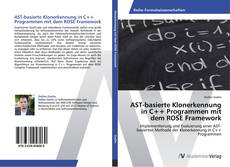 Borítókép a  AST-basierte Klonerkennung in C++ Programmen mit dem ROSE Framework - hoz