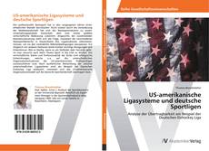 Portada del libro de US-amerikanische Ligasysteme und deutsche Sportligen