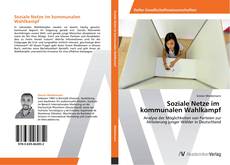 Couverture de Soziale Netze im   kommunalen Wahlkampf