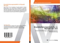 Обложка Grundsicherungsmodelle im Wandel der Zeit
