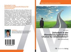 Обложка Zeitarbeit in der Dienstleistungsbranche-Chance für Arbeitnehmer?