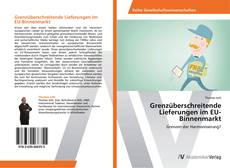 Borítókép a  Grenzüberschreitende Lieferungen im EU-Binnenmarkt - hoz
