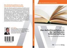 Bookcover of Das Aufsichtsverfahren in der territorialen Selbstverwaltung