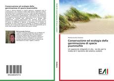 Couverture de Conservazione ed ecologia della germinazione di specie psammofile
