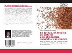 La quinua, un modelo de sistema agroalimentario saludable y sostenible kitap kapağı