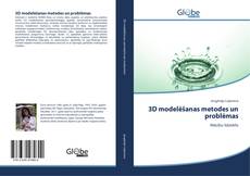 Buchcover von 3D modelēšanas metodes un problēmas