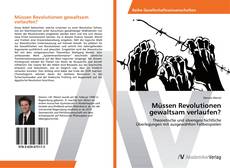 Bookcover of Müssen Revolutionen gewaltsam verlaufen?