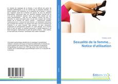 Copertina di Sexualité de la femme... Notice d'utilisation