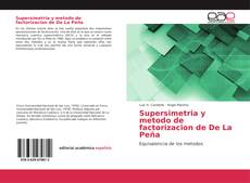 Borítókép a  Supersimetria y metodo de factorizacion de De La Peña - hoz