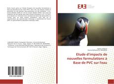 Buchcover von Etude d’impacts de nouvelles formulations à Base de PVC sur l'eau