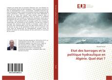 Capa do livro de Etat des barrages et la politique hydraulique en Algérie. Quel état ? 