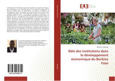 Capa do livro de Rôle des institutions dans le développement économique du Burkina Faso 