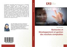 Capa do livro de Recherche et Développement et gestion des résultats comptables 