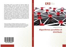 Algorithmes parallèles et distribués kitap kapağı