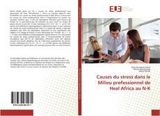 Causes du stress dans le Milieu professionnel de Heal Africa au N-K kitap kapağı