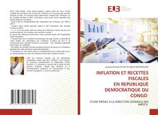 Couverture de INFLATION ET RECETTES FISCALES EN REPUBLIQUE DEMOCRATIQUE DU CONGO