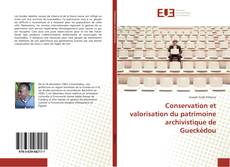 Conservation et valorisation du patrimoine archivistique de Gueckédou kitap kapağı