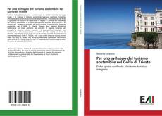Buchcover von Per uno sviluppo del turismo sostenibile nel Golfo di Trieste