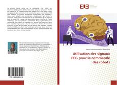 Capa do livro de Utilisation des signaux EEG pour la commande des robots 