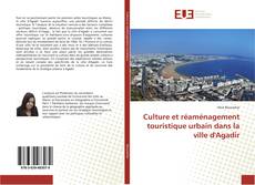 Capa do livro de Culture et réaménagement touristique urbain dans la ville d'Agadir 