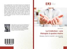 Bookcover of La CréAction : une thérapie à quatre mains