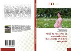 Buchcover von Poids de naissance et caractéristiques maternelles en milieu congolais