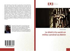 Buchcover von Le droit à la santé en milieu carcéral au Bénin