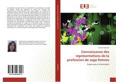 Bookcover of Connaissance des représentations de la profession de sage-femme