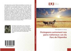 Capa do livro de Protegeons autrement nos parcs nationaux: cas du Parc de l'Upemba 